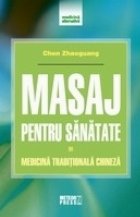 Masaj pentru sanatate - Medicina traditionala chineza