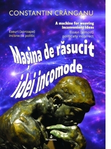 Masina de rasucit idei incomode