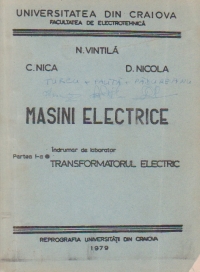 Masini electrice. Indrumar de laborator. Partea I - Transformatorul electric