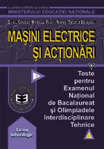 Masini electrice si actionari. Teste pentru Examenul National de Bacalaureat si Olimpiadele Inderdisciplinare Tehnice