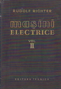 Masini electrice, Volumul al II-lea - Masina sincrona si masina comutatoare