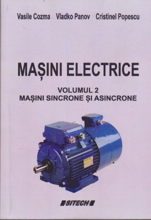 Masini Electrice, Volumul al II-lea - Masini Sincrone si Asincrone