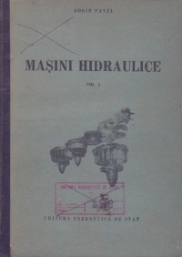 Masini hidraulice, Volumul I