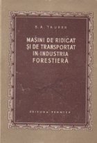 Masini ridicat transportat industria forestiera