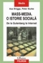 Mass-media.O istorie sociala.De la Gutenberg la Internet