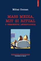 Mass media, mit si ritual. O perspectiva antropologica