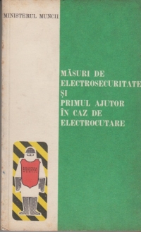 Masuri de electrosecuritate si primul ajutor in caz de electrocutare