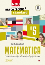 MATE 2000 STANDARD. MATEMATICA. ARITMETICA, ALGEBRA, GEOMETRIE. CLASA A V-A