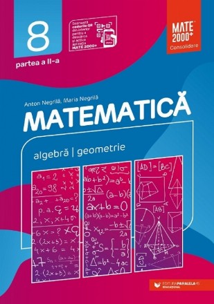 Matematică. Algebră, geometrie. Clasa a VIII-a. Consolidare. Partea a II-a