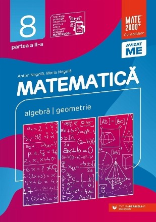 Matematică. Algebră, geometrie. Clasa a VIII-a. Consolidare. Partea a II-a