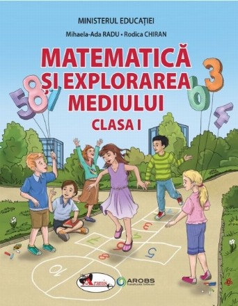 Matematică şi explorarea mediului : clasa I