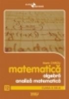 Matematica - Algebra, Analiza matematica - Clasa a XII-a