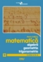 Matematica Algebra Geometrie Trigonometrie Clasa