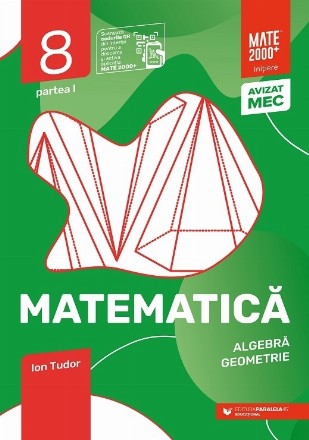 Matematica. Algebra, geometrie. Caiet de lucru. Clasa a VIII-a. Initiere. Partea I (editia a IV-a)