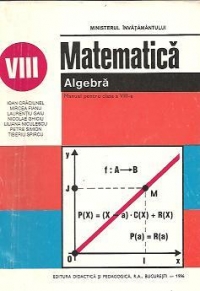 Matematica - Algebra. Manual pentru clasa a VIII-a