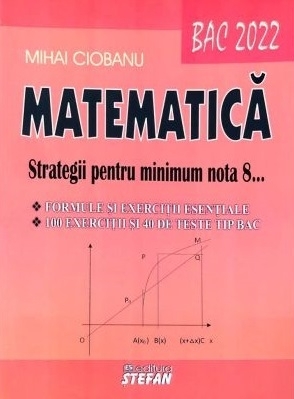 Matematica. BAC 2022. Strategii pentru minimum nota 8