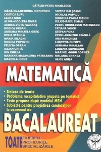 Matematica Bacalaureat - Toate filierele, profilurile, specializarile