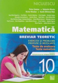 Matematica. Breviar teoretic cu exercitii si probleme rezolvate, Clasa a X-a