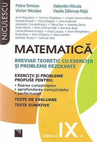 Matematica. Breviar teoretic cu exercitii si probleme propuse si rezolvate. Teste de evaluare, teste sumative - Clasa a IX-a