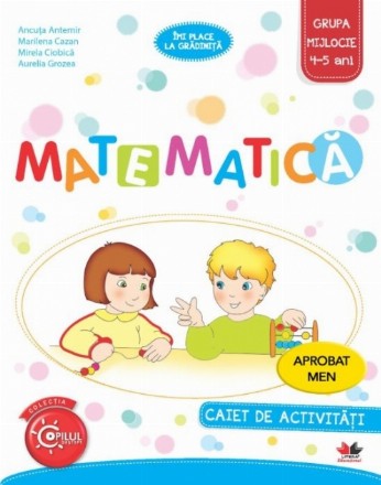 Matematica. Caiet de activitati. Grupa mijlocie 4-5 ani