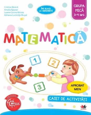 Matematica. Caiet de activitati. Grupa mica 3-4 ani