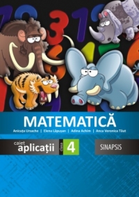 Matematica. Caiet de aplicatii pentru clasa a IV-a