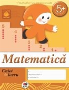 Matematica. Caiet de lucru - 5 ani