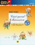 MATEMATICA. CAIET SPECIAL PENTRU CLASA I, SEMESTRUL I