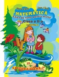 Matematica - Caiet de teme pentru acasa. Clasa a II-a, semestrul II