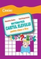 MATEMATICA Caietul elevului pentru clasa