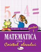 Matematica Clasa I. Caietul elevului. Partea I-a