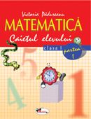 Matematica Clasa I. Caietul elevului. Partea I-a