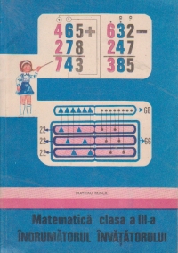 Matematica, clasa a III-a, indrumatorul invatatorului