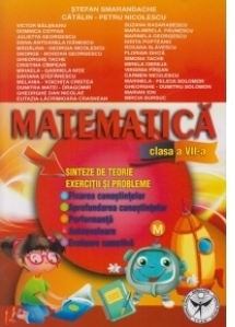 Matematica - clasa a VII-a - Exercitii si probleme. Fixare. Aprofundare. Performanta. Evaluare unitara. Evaluare. Autoevaluare. Evaluare sumativa