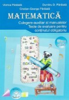 Matematica Culegere auxiliar manualelor Clasa