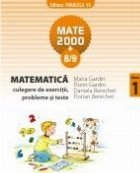 Matematica - culegere de exercitii si probleme (clasa I, MATE 2000+8/9)