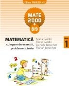 Matematica - culegere de exercitii si probleme (clasa I, MATE 2000+8/9)