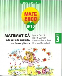 Matematica. Culegere de exercitii si probleme (clasa a III-a, MATE 2000+9/10)