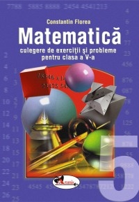 Matematica, culegere pentru clasa a V-a