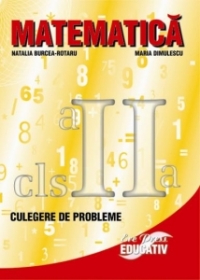 Matematica - culegere de probleme pentru cls. a II-a