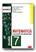 MATEMATICA. CULEGERE DE PROBLEME PENTRU CLASA a 7-a (Semestrul II)