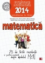 MATEMATICA. EVALUAREA NATIONALA 2014. 75 DE TESTE DUPA MODELUL MEN. CLASA A VIII-A