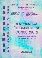 Matematica examene concursuri (bacalaureat admiterea