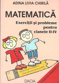 Matematica - Exercitii si probleme pentru clasele II-IV