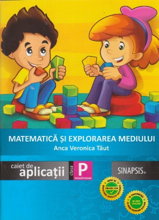 Matematica si explorarea mediului. Caiet de aplicatii. Clasa pregatitoaree