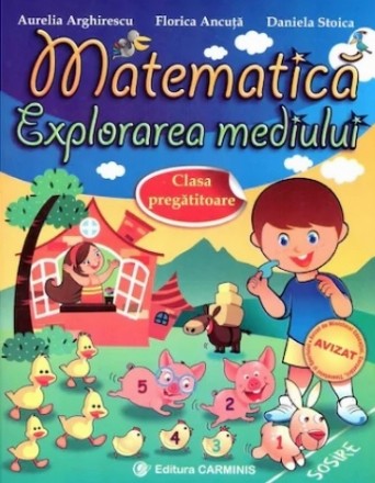 Matematica. Explorarea mediului. Clasa pregatitoare