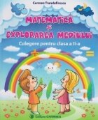 Matematica explorarea mediului Culegere pentru