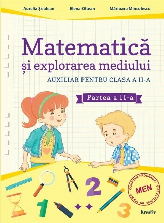 Matematica si explorarea mediului. Auxiliar pentru clasa a II-a, partea a II-a