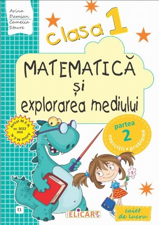 Matematica si explorarea mediului. Caiet de lucru. Clasa I. Partea a II-a (E1). Varianta EDP (Pitila, Mihailescu)