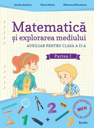 Matematica si explorarea mediului. Auxiliar pentru clasa a II-a, partea I